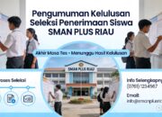 SPMB SMA Negeri Plus Riau Jauh Lebih Baik, 200 Calon Peserta Didik Tunggu Pengumuman Penerimaan